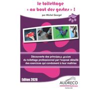 Le toilettage au bout des gestes, édition couleur
