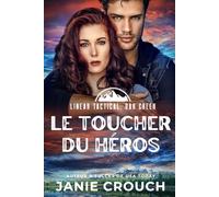 Le Toucher du Héros (Série Oak Creek (français))