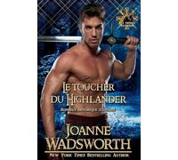 Le toucher du Highlander: Romance historique écossaise: 9 (Les Frères Matheson)