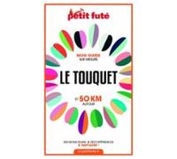 Le Touquet Et 50 Km Autour 2021 Carnet Petit Futé (ebook)