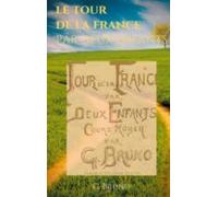 Le Tour De La France Par Deux Enfants (ebook)