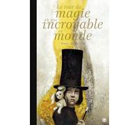 Le tour de magie le plus incroyable du monde