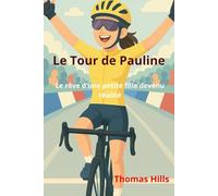 Le Tour de Pauline Ferrand-Prévot: Le rêve d’une petite fille devenu réalité