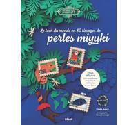 Le Tour du monde en 8 tissages de perles miyukis