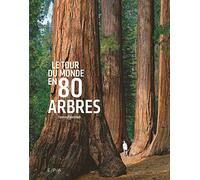 Le tour du monde en 80 arbres