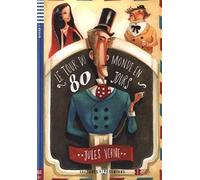 Le tour du monde en 80 jours. Con espansione online (Lectures ELI seniors)