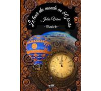 Le Tour du monde en 80 jours - Illustré: Texte intégral | format 15,24cm/22,86cm |