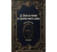 Le Tour du monde en quatre-vingts jours: L'audace contre le destin