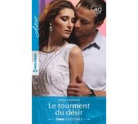 Le Tourment Du Désir (ebook)