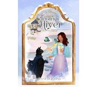 Le tournoi d'hiver: Une cosy fantasy magique au coeur de l'hiver (Enchantements et gourmandises)
