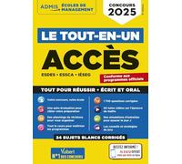 Le tout-en-un ACCES, ESDES, ESSCA, IESEG: ESDES, ESSCA, IESEG - Concours 2025