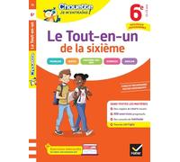Le Tout-en-un de la sixième: cahier de révision dans toutes les matières