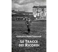 LE TRACCE DEI RICORDI