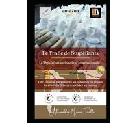 Le Trafic de Stupéfiants: La législation nationale et internationale - Une réforme nécessaire: les tablettes en prison - Le droit du détenu à accéder au réseau