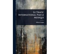 Le Trafic International Par Le Mexique