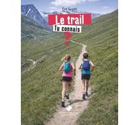 Le trail, tu connais ?
