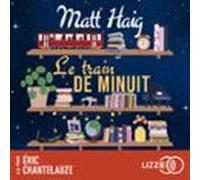 le train de minuit - par lauteur de la bibliothèque de minuit (audioli