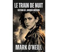 Le Train de Nuit: Un thriller d’espionnage haletant entre Vienne et Berlin, où un témoin traqué détient un secret. (Section 89)