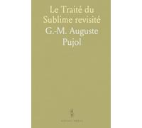 Le Traité du Sublime revisité: Vie de Longin, traductions et réception européenne à travers les siècles