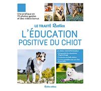 Le Traité Rustica de l'éducation positive du chiot (LES TRAITES RUSTICA)