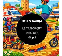 Le transport - T'HARREK (HELLO DARIJA - Les imagiers)