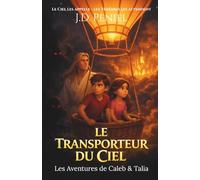 Le Transporteur du Ciel: Les Aventures de Caleb & Talia