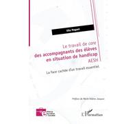 Le travail de care des accompagnants des élèves en situation de handicap AESH: La face cachée d’un travail essentiel
