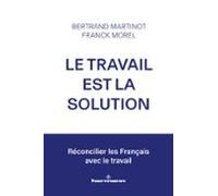 Le Travail Est La Solution (ebook)