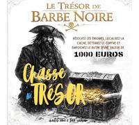 LE TRÉSOR DE BARBE NOIRE: Une véritable chasse au trésor • 1 000 € à gagner