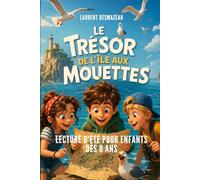LE TRÉSOR DE L’ÎLE AUX MOUETTES: Un grand roman d’aventure et de mystère | De 8 à 12 ans | (Lecture d’été pour enfants dès 8 ans)