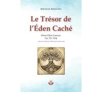 Le Trésor de l'Éden Caché: Otsar Êden Ganouz (La Voix d'Aboulâfia)