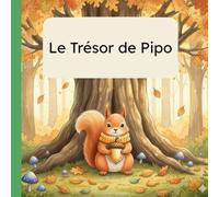 Le Trésor de Pipo: Une histoire touchante sur l'amitié et le partage