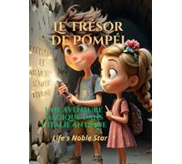 Le trésor de Pompéi: Une aventure magique dans l'Italie antique