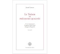 Le tresor de precieuses qualites volume ii - avec le commentaire de longchen yeshe dorje kangyour ri: Avec le commentaire de Longchen Yéshé Dorjé Kangyour Rinpoché