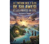 Le trésor des 7 îles de Sulawesi: Les pirates du ciel