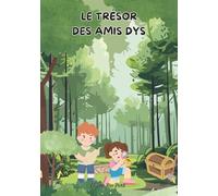 Le trésor des amis dys (Les Petits Zatypiques)