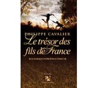 Le Trésor Des Fils De France (ebook)