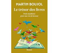 Le trésor des livres: Petit manifeste pour une vie de lecteur