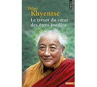 Le Trésor du coeur des êtres éveillés: Pratique de la vue, de la méditation et de l'action (Points Sagesses)