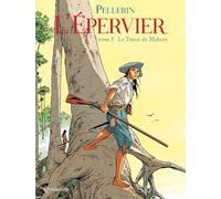 L' Épervier T05: Le Trésor du Mahury