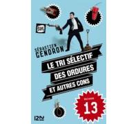 Le Tri Sélectif Des Ordures Et Autres Cons - Épisode 13 (ebook)