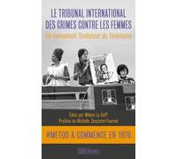 Le tribunal international des crimes contre les femmes: Un événement fondateur du féminisme