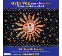 Le Trio Isajoan - Oyfn Veg