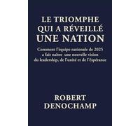 Le Triomphe qui a réveillé une nation: Comment l’équipe nationale de 2025 a fait naître une nouvelle vision du leadership, de l’unité et de l’espérance