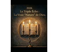 le triple écho: la vraie "nature" de dieu (La nature de la religion à travers les temps)