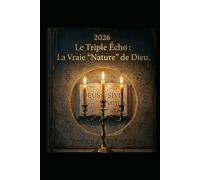 le triple écho: la vraie "nature" de dieu (La nature de la religion à travers les temps)