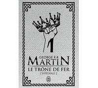 Le trône de fer: L'intégrale (2)