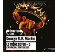 Le Trône de fer (Tome 5) - L'invincible forteresse