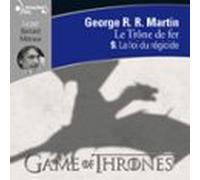 Le Trône De Fer (tome 9) - La Loi Du Régicide (audiolibro)