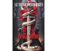 LE TRÔNE DES OMBRES: Beast Sword